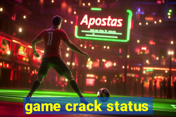 game crack status